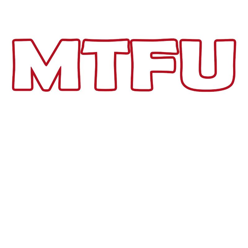 MTFU