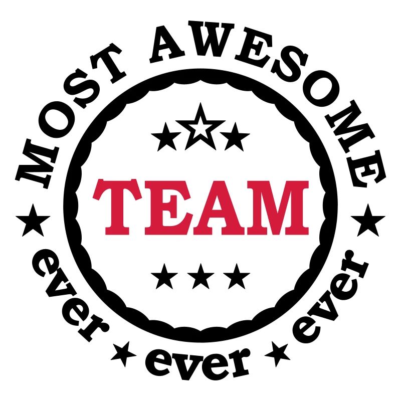 Team awesome - Beste Mannschaft aller Zeiten