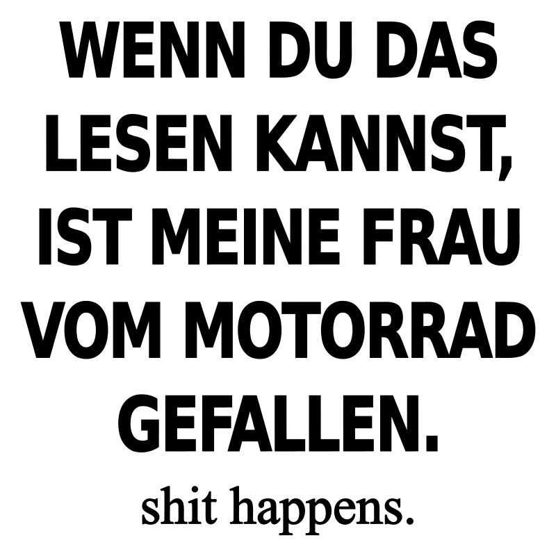 Lustiger Biker Spruch - Wenn du das lesen kannst