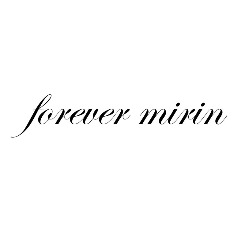 forever, mirin
