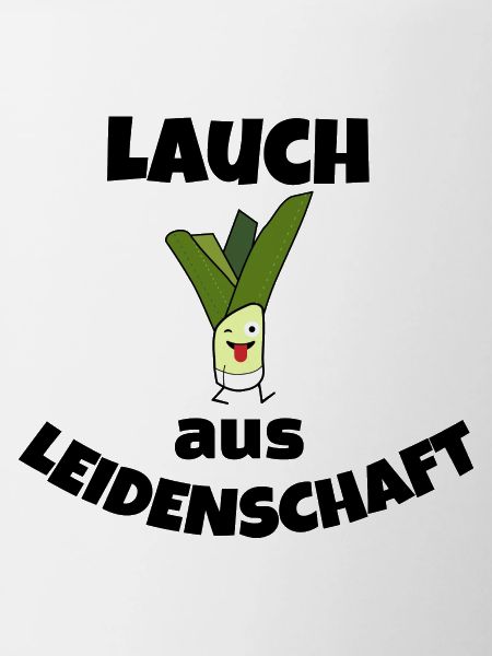 Lauch aus Leidenschaft
