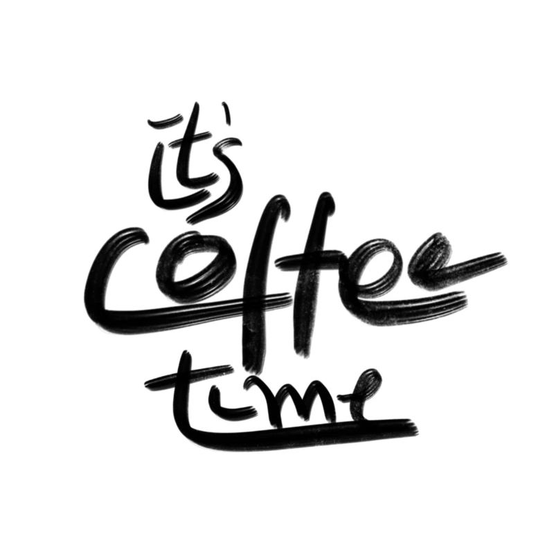 COFFEE, COFFEE TIME, COFFEE BREAK