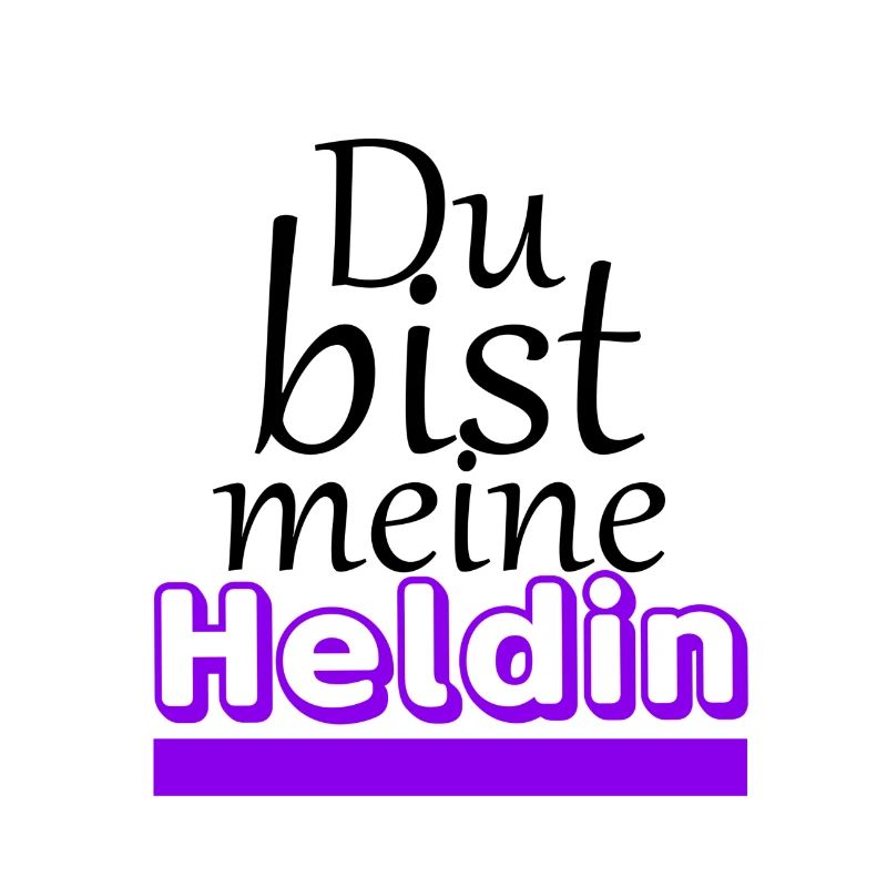 Du bist meine Heldin
