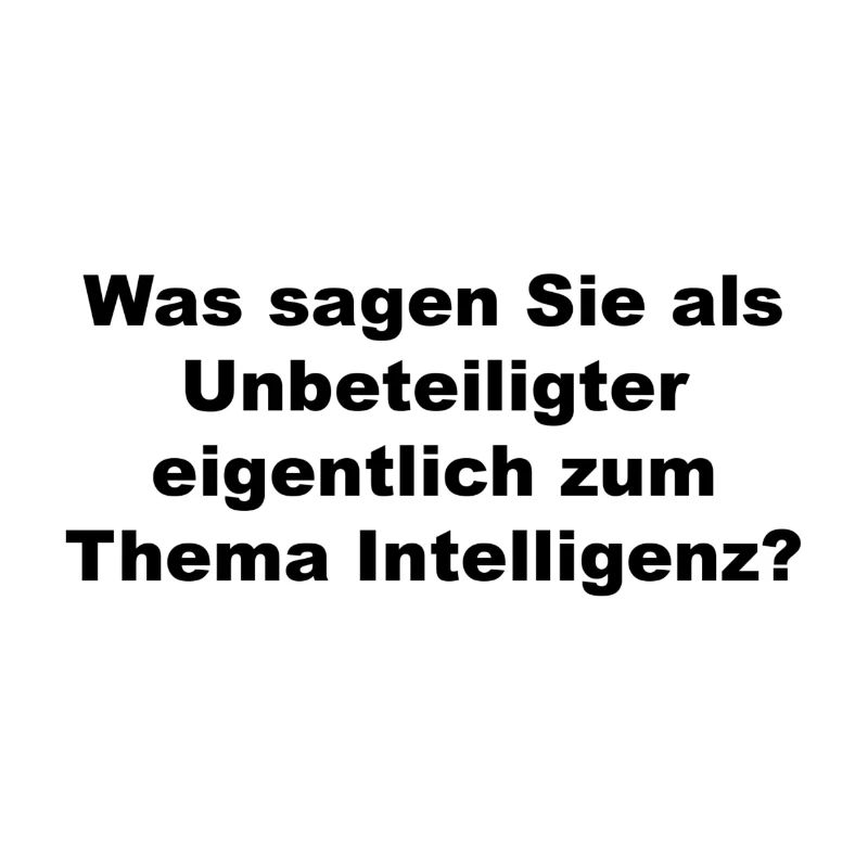 Funny saying Intelligence