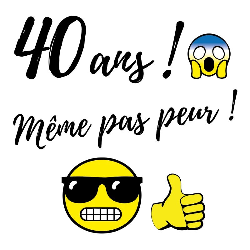 40 ANS MEME PAS PEUR