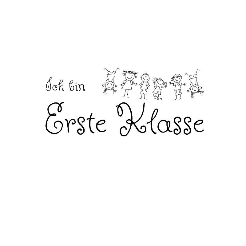 Einschulung ich bin erste Klasse Strichmaennchen