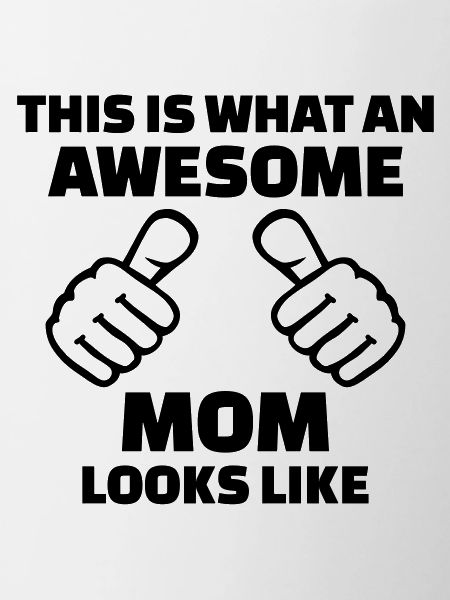 Awesome Mom