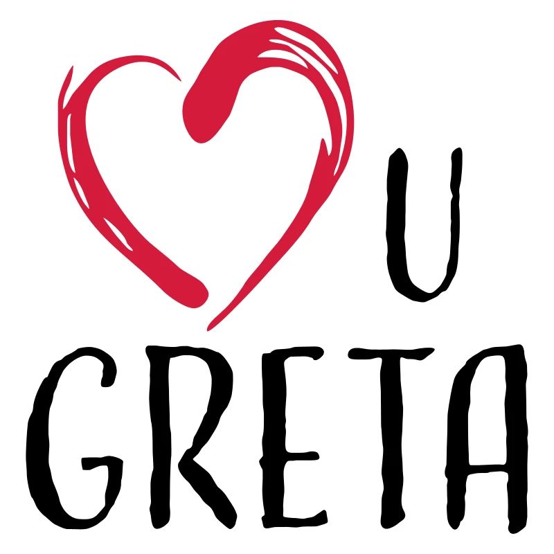 love u greta