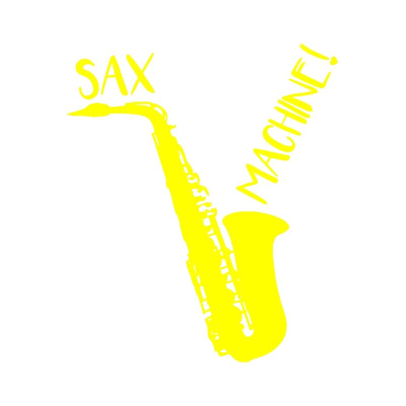 SAX MACHINE !