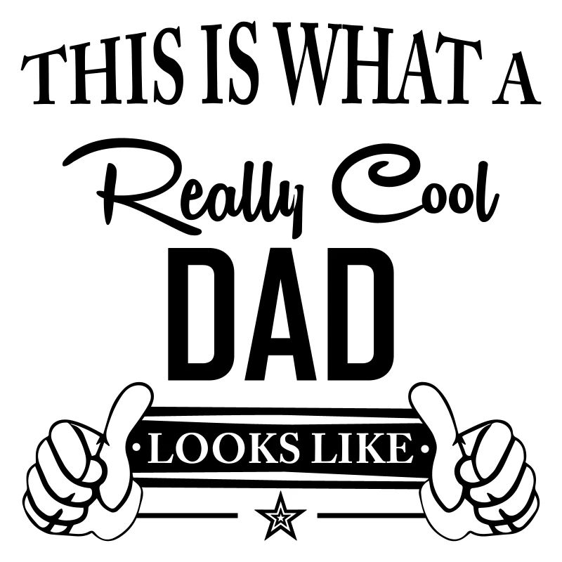 This Is What a Really Cool Dad...