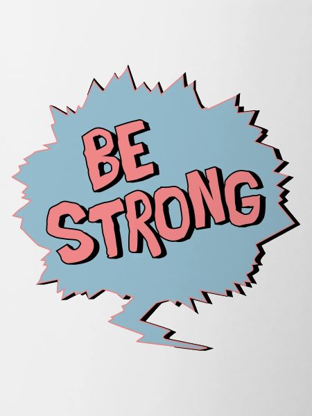 Be Strong
