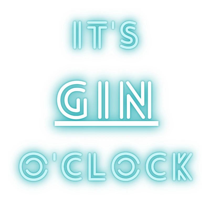 It's gin o'clock | gin