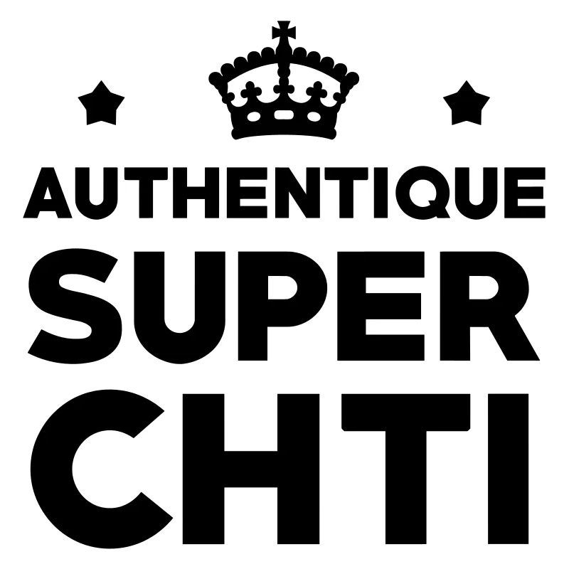 Authentique Super Chti