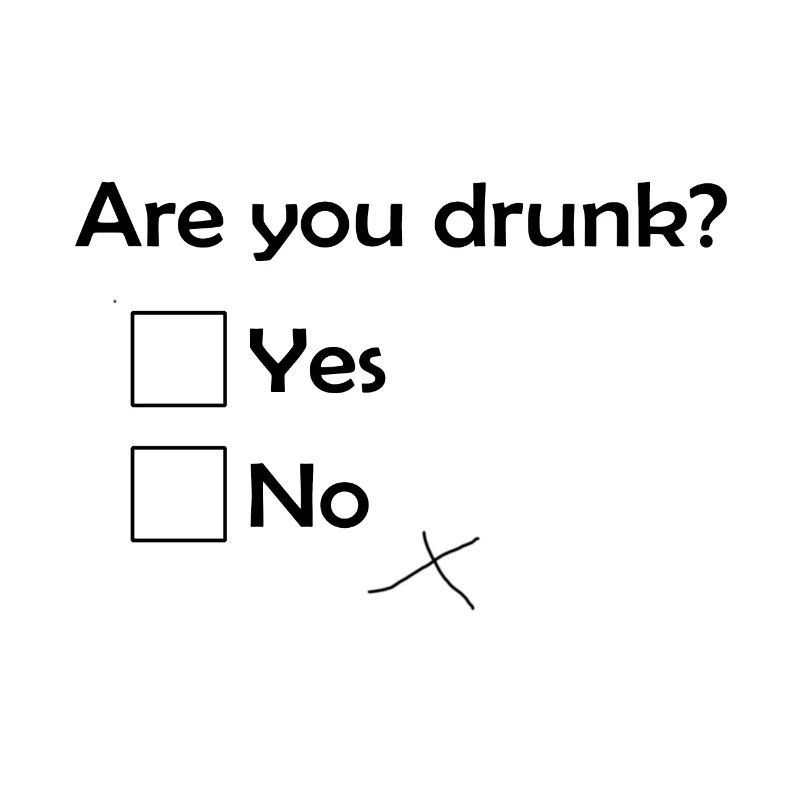 Are You Drunk