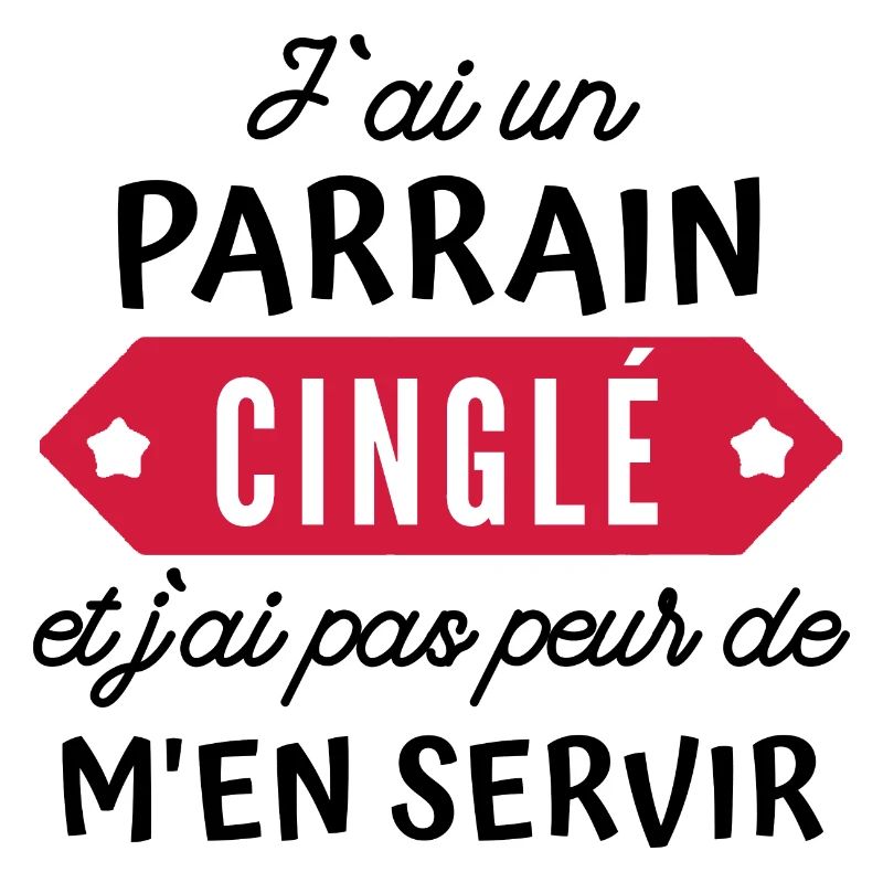 j'ai un parrain cinglé