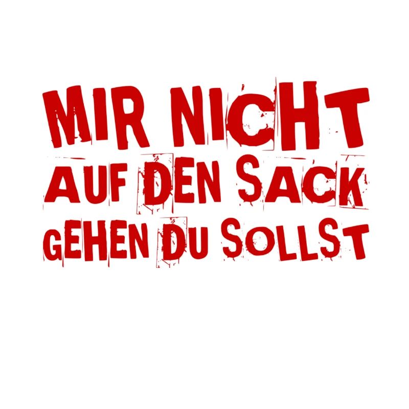 nerv mich nicht