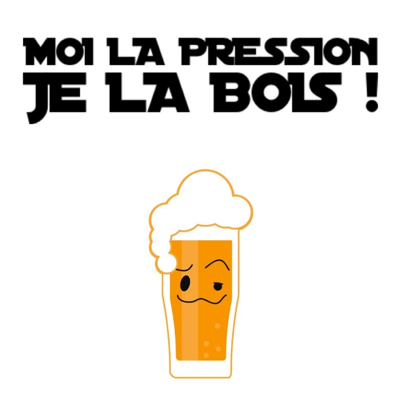 Moi la pression je la bois!