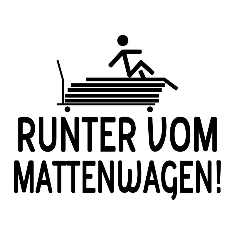 Runter vom Mattenwagen Lehrer Geschenk