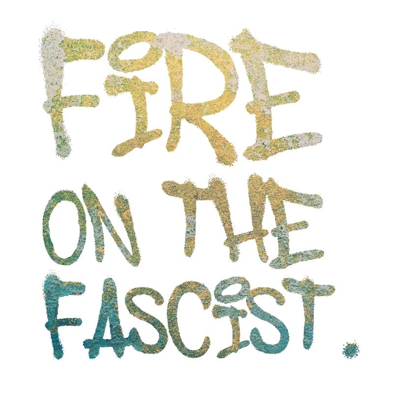 Fire on The Fascist