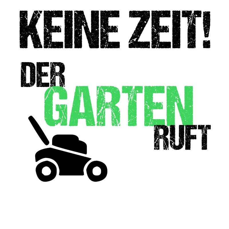 Keine Zeit der Garten ruft