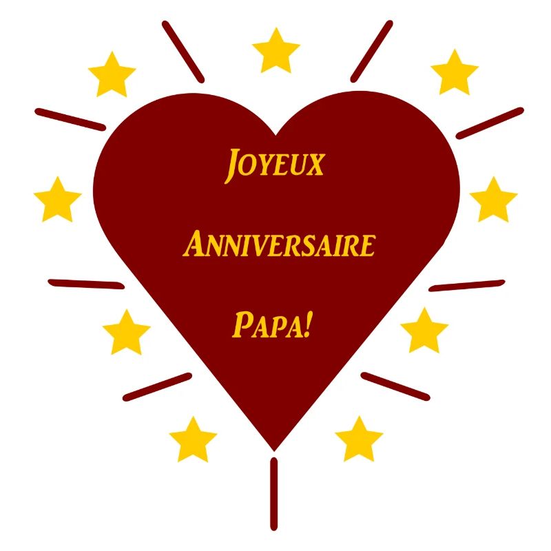 Joyeux Anniversaire Papa
