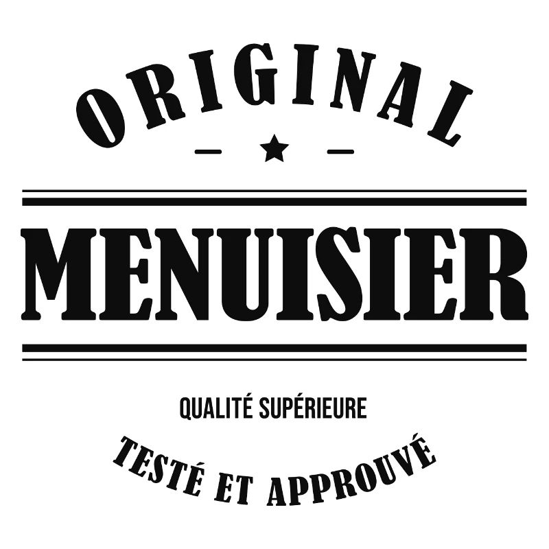 MENUISIER ORIGINAL