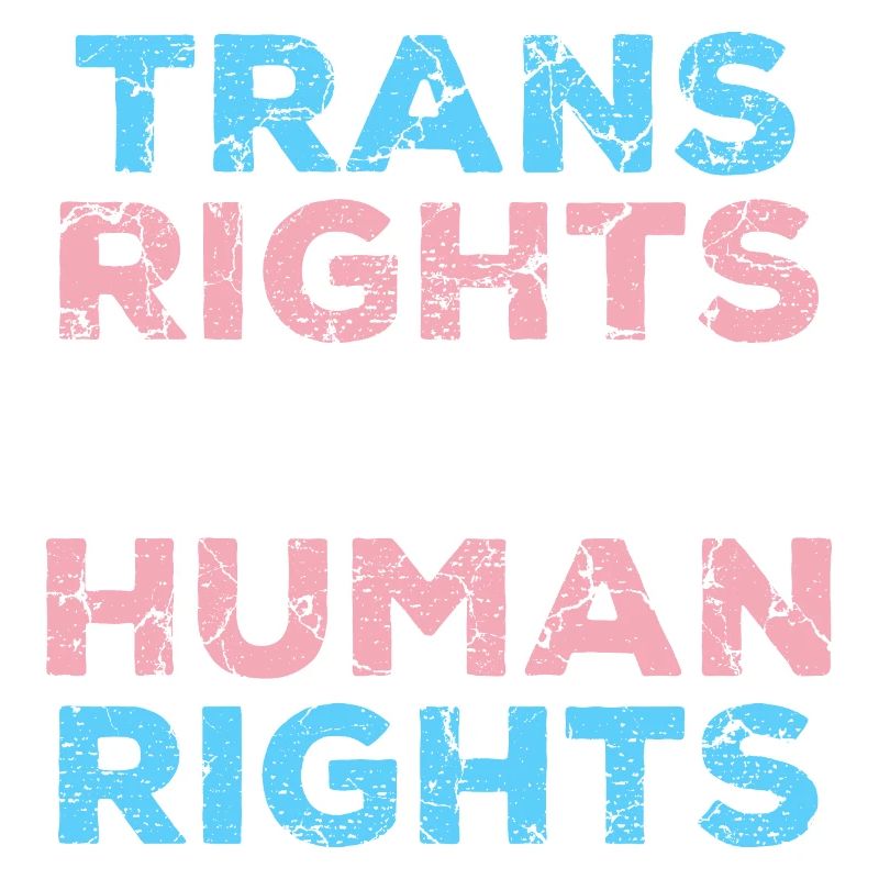 Trans Rights Are Human Rights LGBT Pride