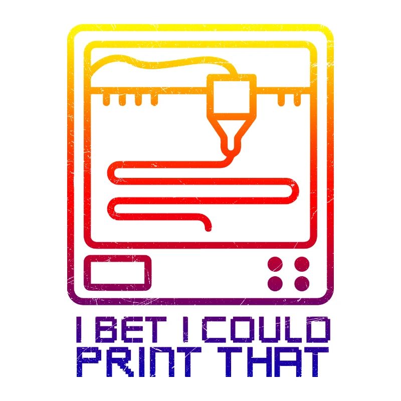 3D Printing I bet I Could Print That Geschenkidee