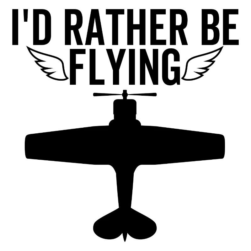 I'd Rather Be Flying