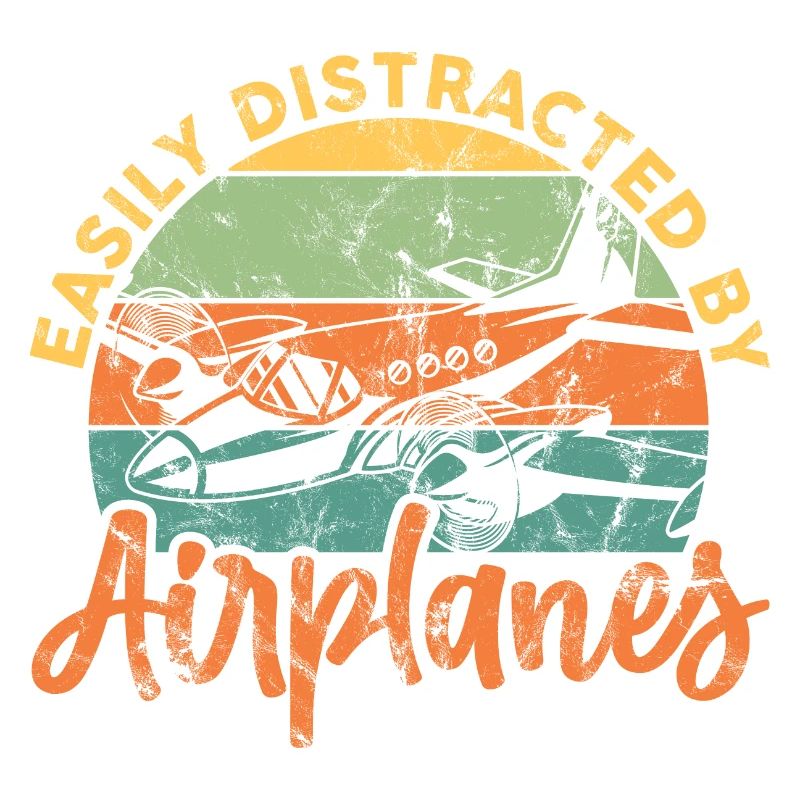 Easily Distracted By Airplanes Airplane Pilot