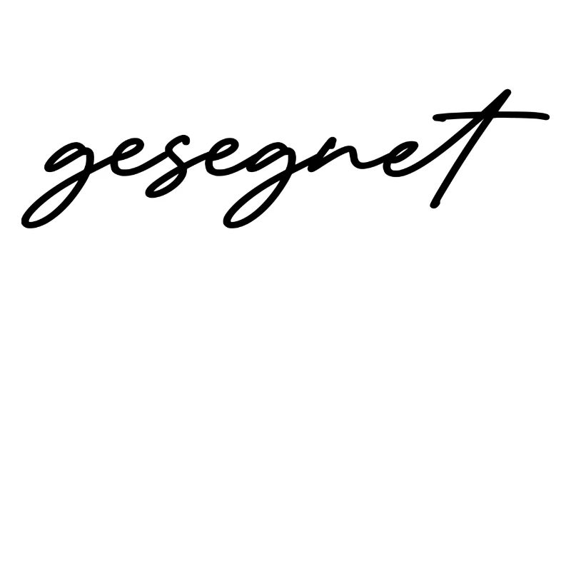 gesegnet
