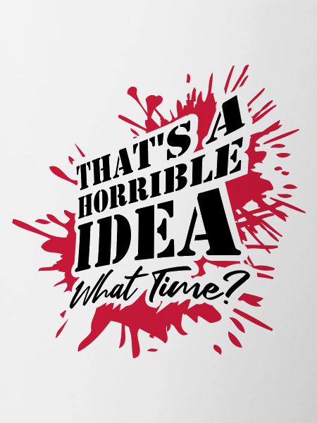 Thats a horrible Idea