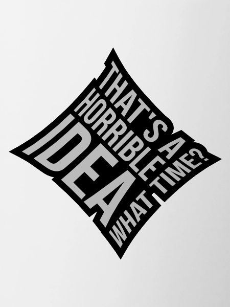 Thats a horrible Idea