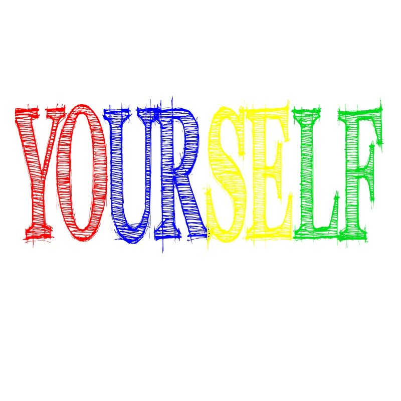BE YOURSELF THEY'LL ADJSUT