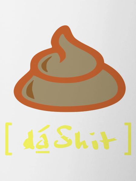 da Shit - Lautschrift