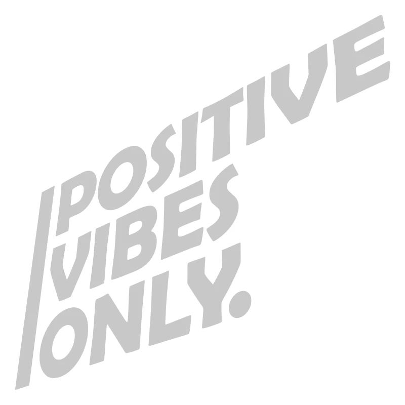 Text Positive Vibes Only