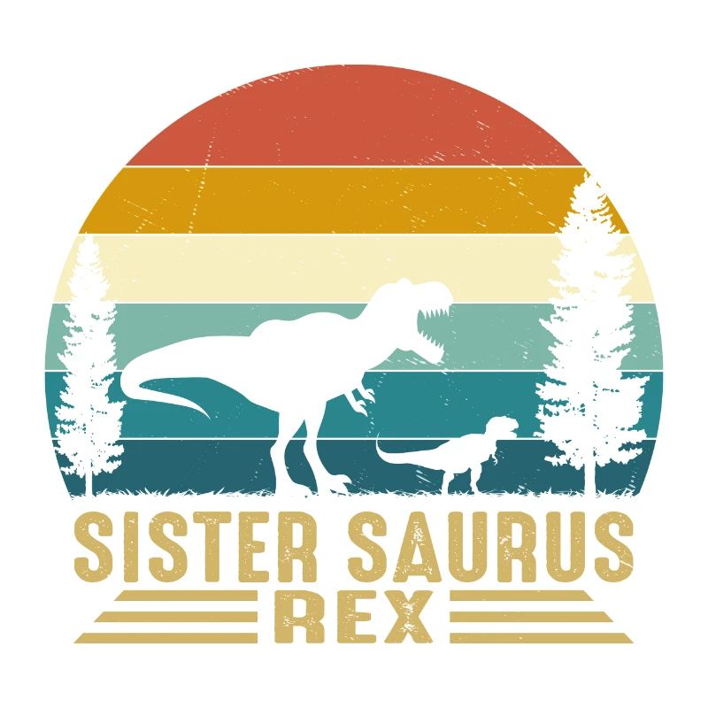 Sister Saurus Rex