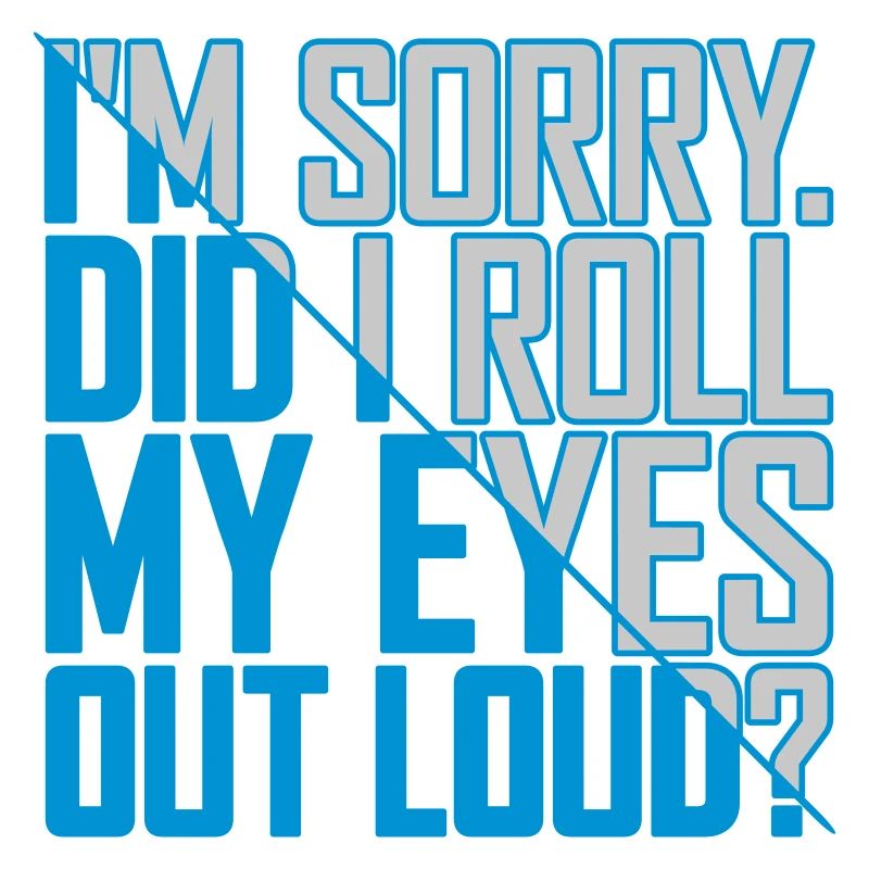 Roll My Eyes Out
