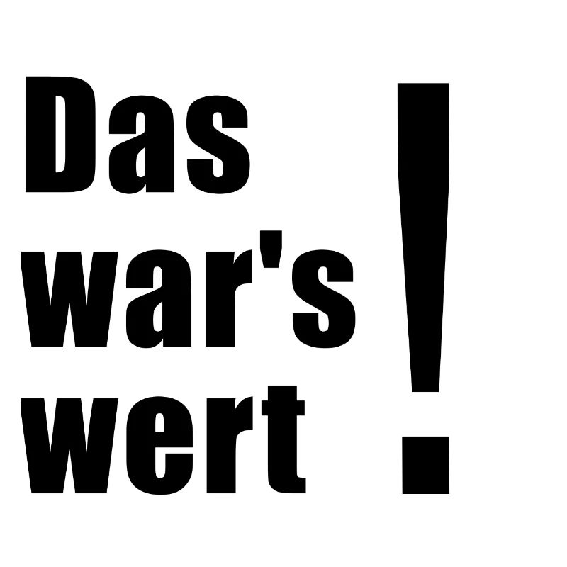 das wars wert1