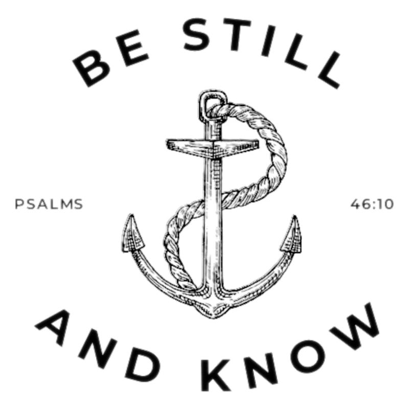 Be still and know (white)