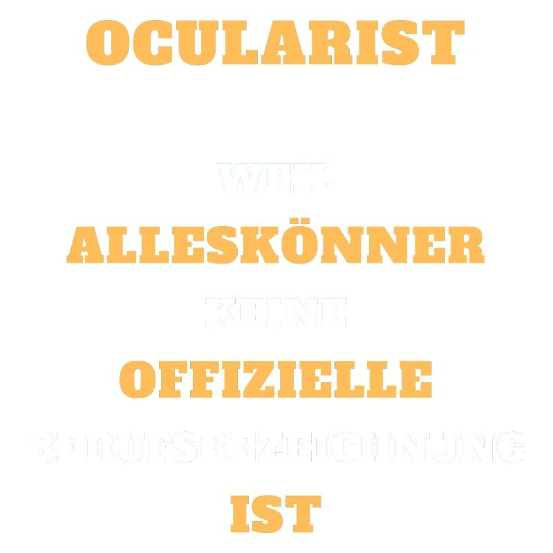 Tshirt Ocularist Alleskönner Beruf Geschenk