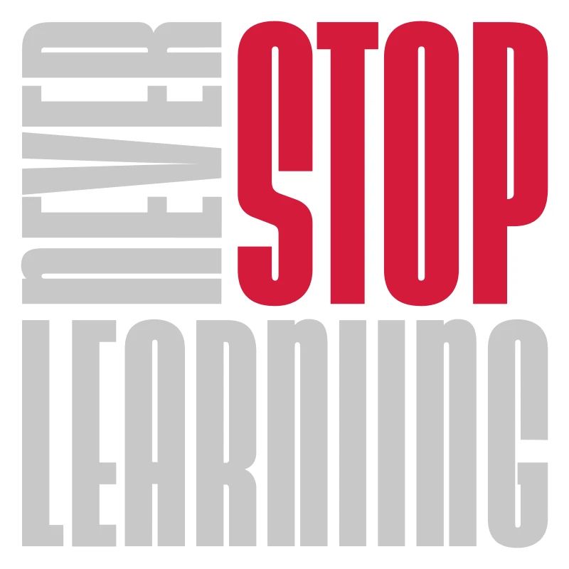 never stop learning quote
