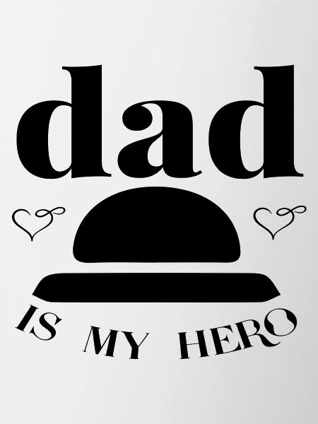 Dad is my Hero