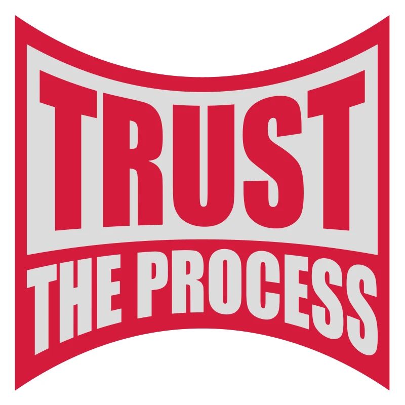 trust the process Quote