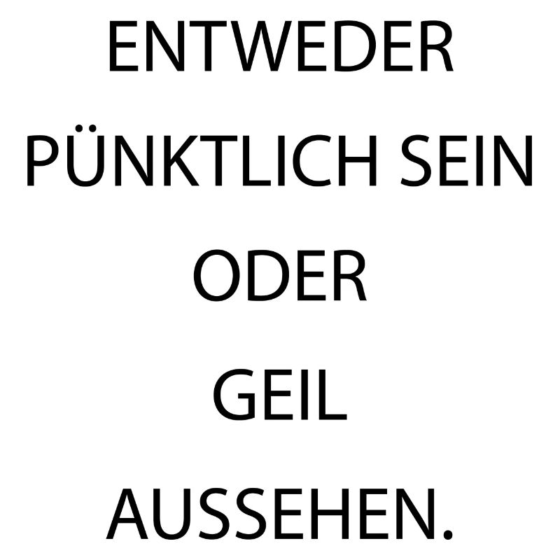 pünktlich oder geil1