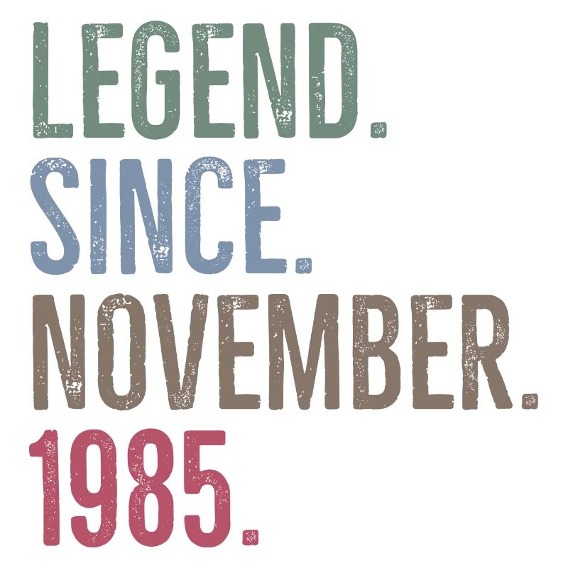 Legend Since November 1985