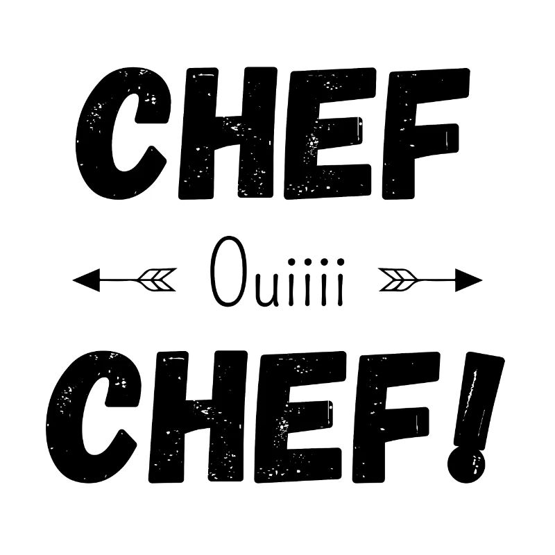 Chef oui chef