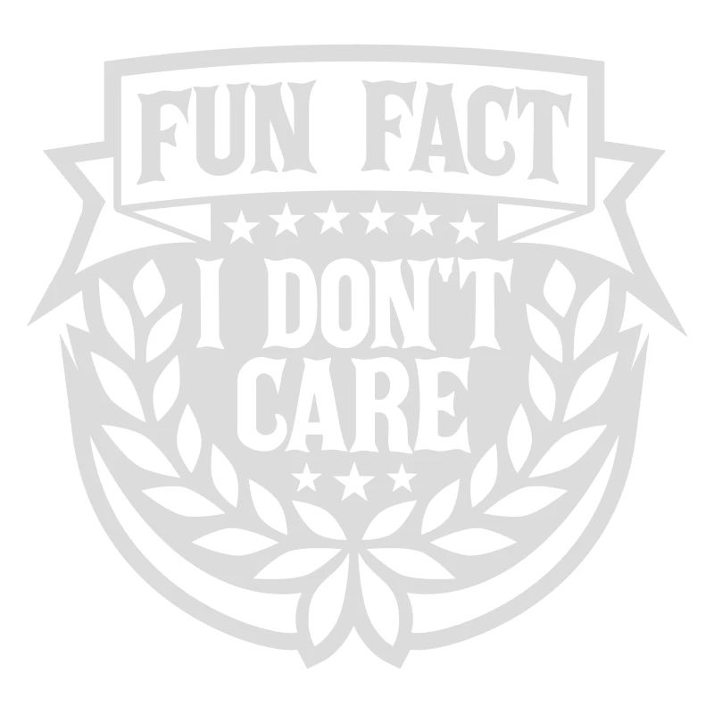 I dont care fact