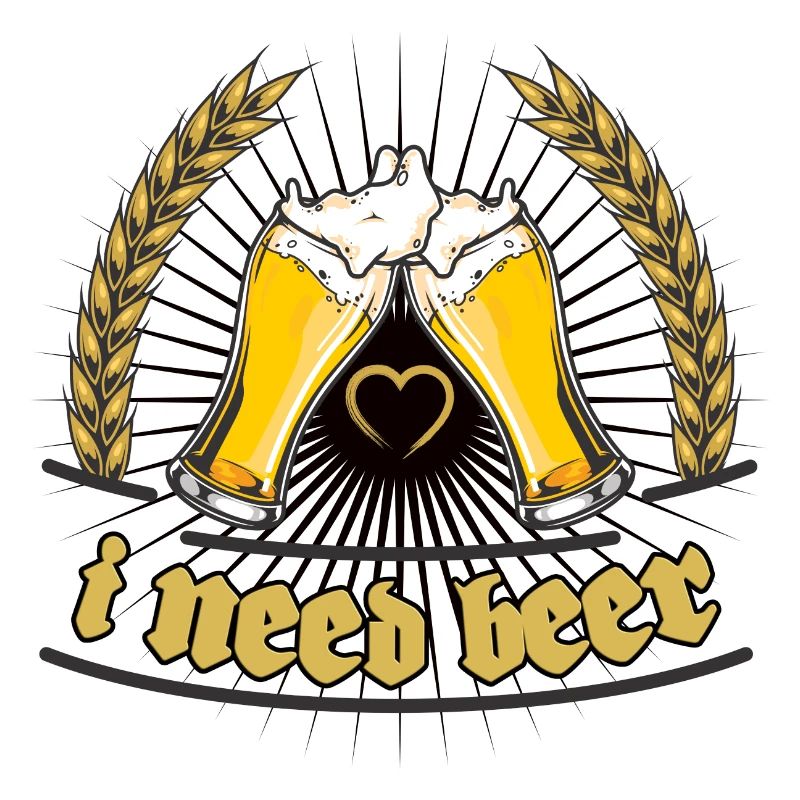 "I need beer" Design