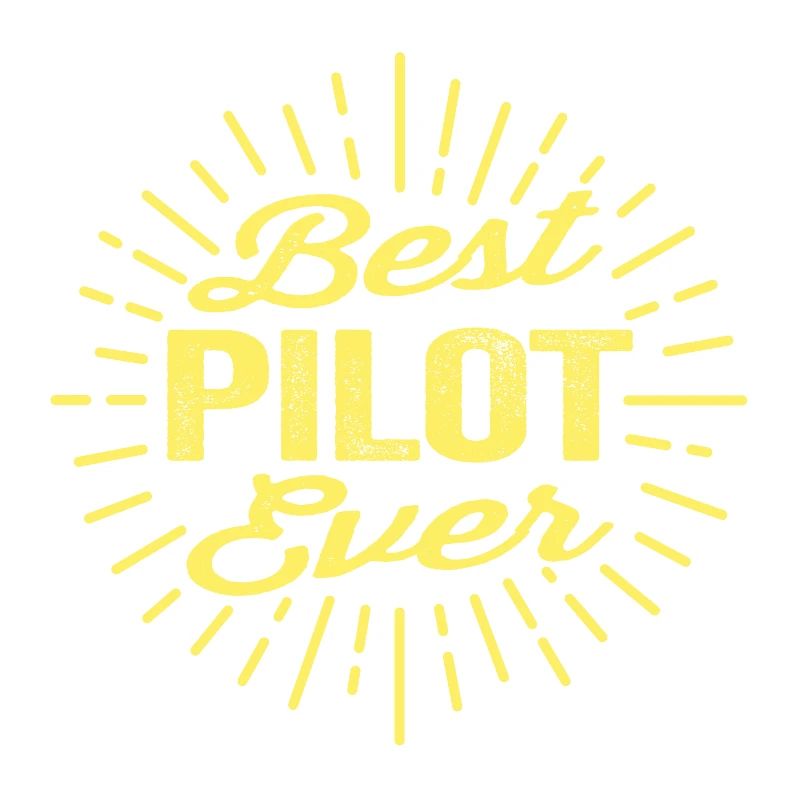 Best Pilot Ever - Gelb Design Geschenk